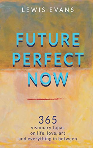 Stock image for Future Perfect Now for sale by PBShop.store US