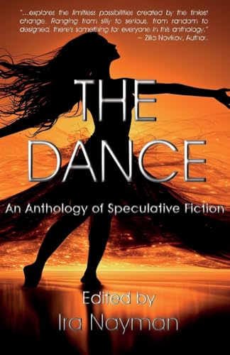 Beispielbild fr The Dance: An Anthology of Speculative Fiction zum Verkauf von GreatBookPrices