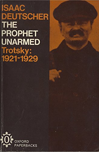 9781928106500: The Prophet Unarmed Trotsky: 1921-1929