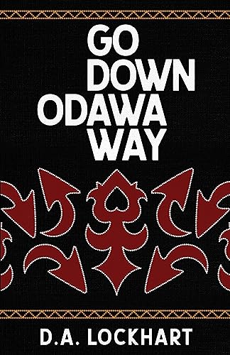 Beispielbild fr Go Down Odawa Way zum Verkauf von Lakeside Books