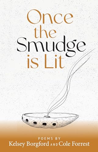 Stock image for Once the Smudge Is Lit for sale by Lakeside Books