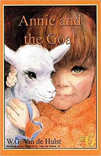 Stock image for Annie and the Goat : Stories Children Love #6 for sale by Wally's Books