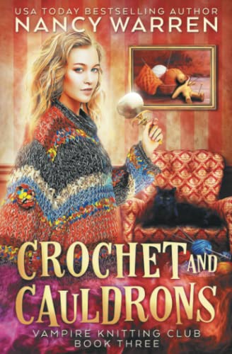 Beispielbild fr Crochet and Cauldrons: A paranormal cozy mystery (Vampire Knitting Club) zum Verkauf von ZBK Books