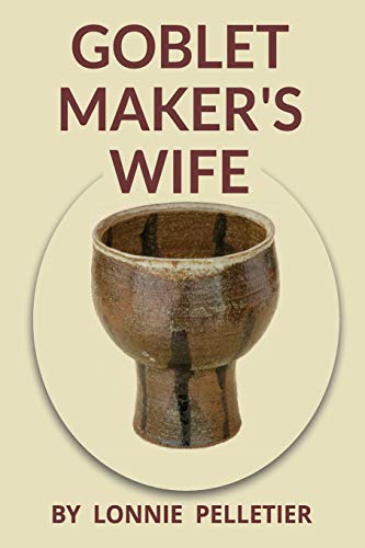 Stock image for Goblet Maker's Wife for sale by Ergodebooks