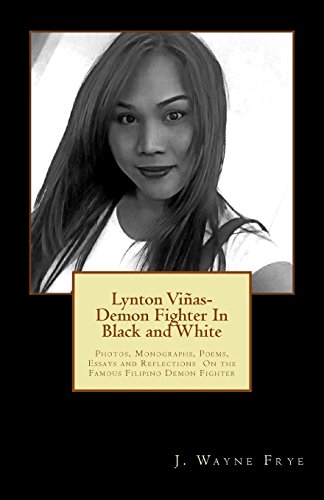 Beispielbild fr Lynton Vinas - Demon Fighter In Black and White: Photos, Monographs, Poems, Essays and Reflections On the Famous Filipino Demon Fighter (Lynton Series) zum Verkauf von Lucky's Textbooks