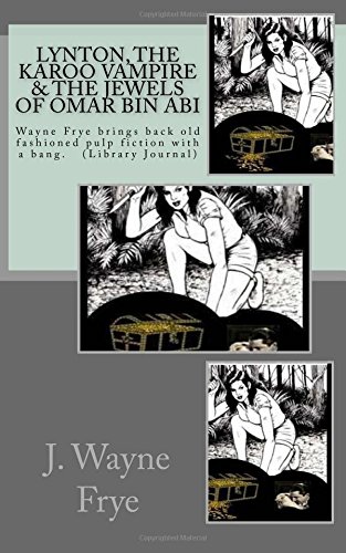 Stock image for Lynton, the Karoo Vampire & the Jewels of Omar Bin Abi (Lynton Series) for sale by Lucky's Textbooks