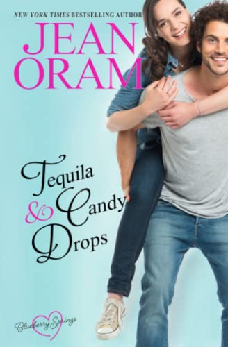 Beispielbild fr Tequila and Candy Drops: A Blueberry Springs Sweet Romance zum Verkauf von ThriftBooks-Atlanta