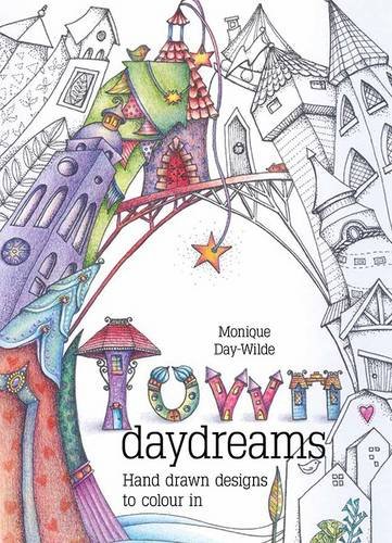 Beispielbild fr Town Daydreams: Hand Drawn Designs to Colour in zum Verkauf von ThriftBooks-Dallas