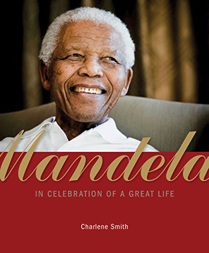 Stock image for Mandela: In Celebration of a Great Life for sale by Books-R-Keen
