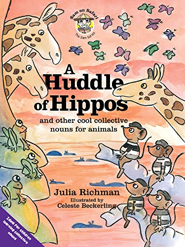 9781928230434: A Huddle of Hippos: And Other Cool Collective Nouns for Animals