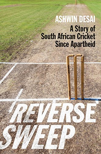 Beispielbild fr Reverse sweep: A story of South African cricket since apartheid zum Verkauf von WorldofBooks