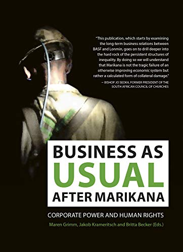 9781928232575: Business as usual after Marikana: Corporate power and human rights