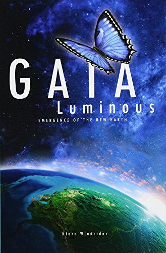 9781928234203: Gaia luminous: Emergence of the new Earth