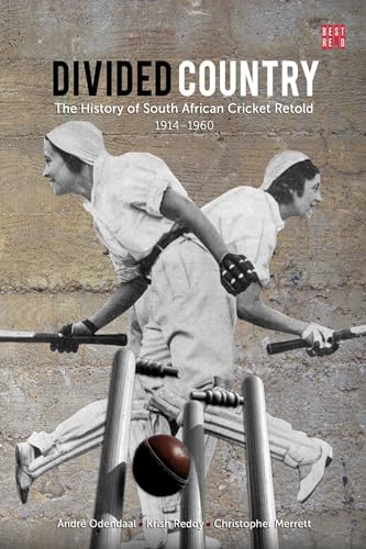 Imagen de archivo de Divided Country: The History of South African Cricket Retold, Volume 2, 1914-1950s (BEST RED) a la venta por Chapter 1