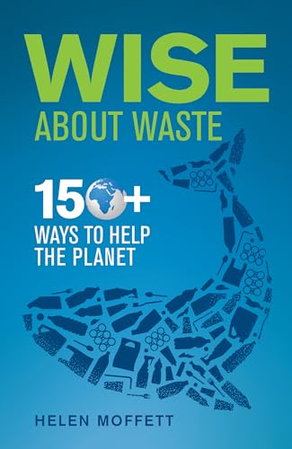 Beispielbild fr Wise about Waste : 150+ Ways to Help the Planet zum Verkauf von Better World Books