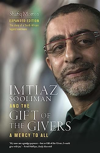 9781928257943: Imtiaz Sooliman and the Gift Of the Givers: A Mercy To All
