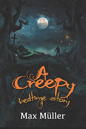 9781928278108: A Creepy Bedtime Story: 1 (Creepy Bedtime Stories)