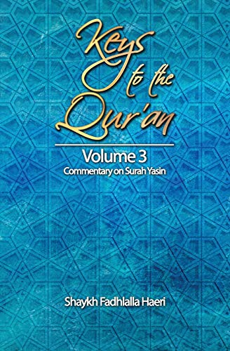 9781928329022: Keys to the Qur'an: Volume 3: Commentary on Surah Yasin