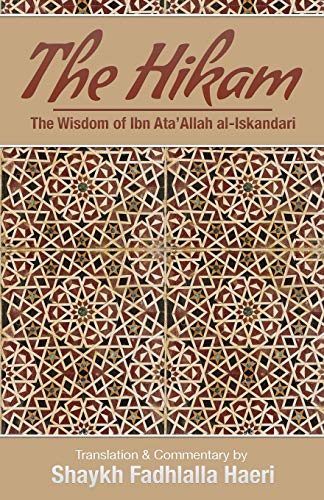 Imagen de archivo de The Hikam - The Wisdom of Ibn `Ata' Allah a la venta por Half Price Books Inc.