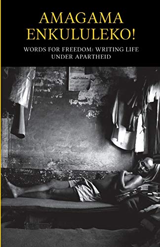 Imagen de archivo de Amagama Enkululeko! Words for Freedom a la venta por Irish Booksellers