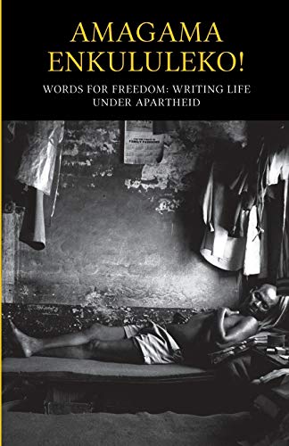 Stock image for Amagama Enkululeko! Words for Freedom for sale by Irish Booksellers