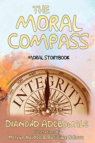 Imagen de archivo de The Moral Compass: Moral Storybook for Learners a la venta por WorldofBooks