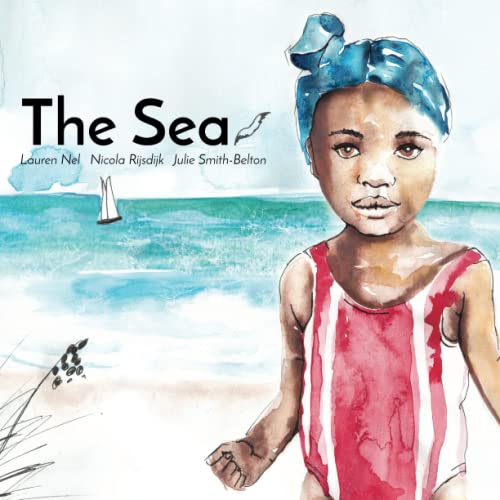 Stock image for The Sea: A Joyous Story About the Treasures of a Day at the Beach for sale by Reuseabook