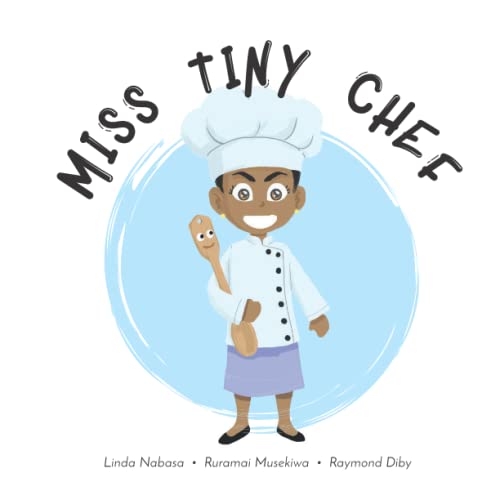 Imagen de archivo de Miss Tiny Chef: A Story About a Girl Who Loves to Cook, and Her Mingling Stick! a la venta por GF Books, Inc.