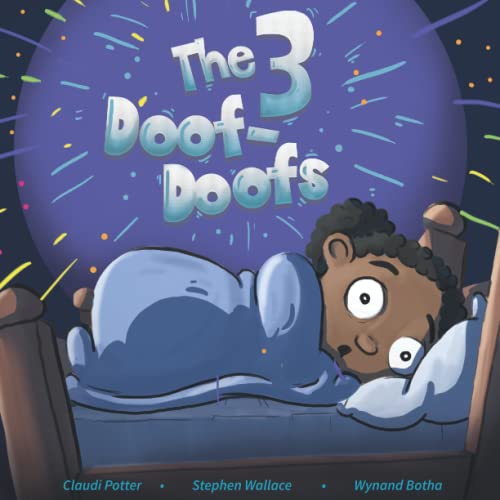 Imagen de archivo de The Three Doof-Doofs: A Bedtime Story About Not Being Scared Of All The Noises We Hear In The Night! a la venta por Better World Books