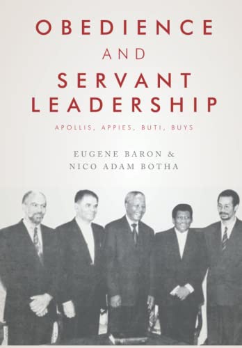 Beispielbild fr Obedience and Servant Leadership: Apollis, Appies, Buti, Buys zum Verkauf von Lucky's Textbooks