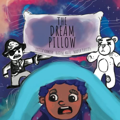 Stock image for The Dream Pillow: A Bedtime Story About Changing Bad Dreams Into Good Ones! for sale by Book Deals