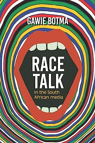 Imagen de archivo de Race Talk in the South African Media a la venta por THE SAINT BOOKSTORE