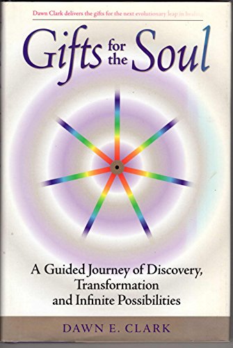 Imagen de archivo de Gifts for the Soul: A Guided Journey of Discovery, Transformation, and Infinite Possibilities a la venta por Good Old Books