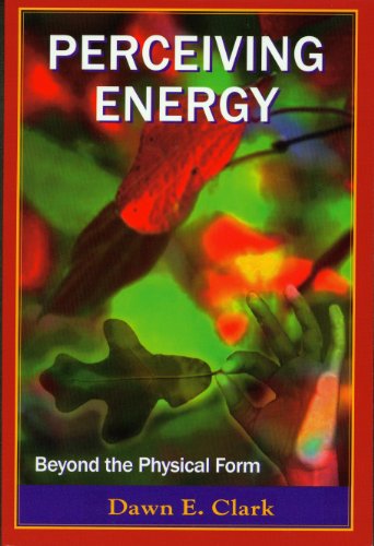 9781928532026: Perceiving Energy: Beyond the Physical Form