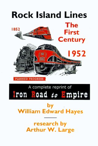 9781928551164: Rock Island Lines: The First Century