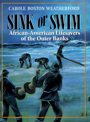 9781928556015: Sink or Swim: African-American Lifesavers of the Outer Banks