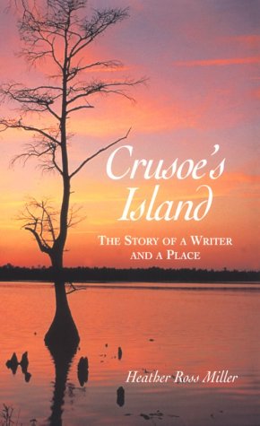 Stock image for Crusoe's Island: The Story of a Writer and a Place for sale by ThriftBooks-Dallas