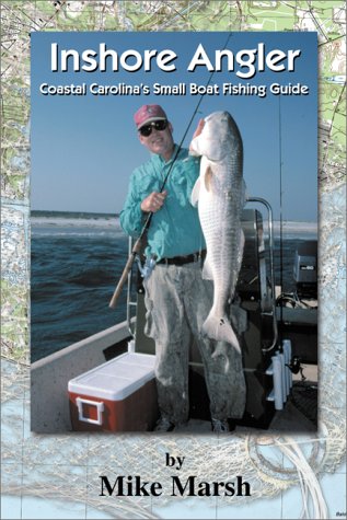 Beispielbild fr Inshore Angler: Coastal Carolina's Small Boat Fishing Guide zum Verkauf von Court Street Books/TVP Properties, Inc.