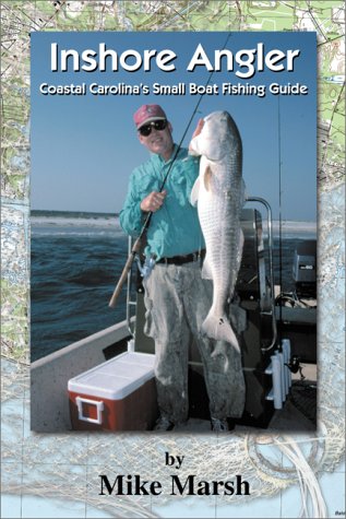 Stock image for Inshore Angler: Coastal Carolina's Small Boat Fishing Guide for sale by Front Cover Books