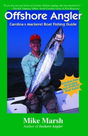 Beispielbild fr Offshore Angler: Carolina's Mackerel Boat Fishing Guide zum Verkauf von ThriftBooks-Dallas