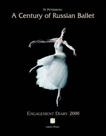 9781928563006: St.Petersburg: Desk Diary: A Century of Russian Ballet