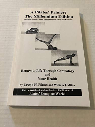 Imagen de archivo de A Pilates' Primer : The Millennium Edition a la venta por Giant Giant