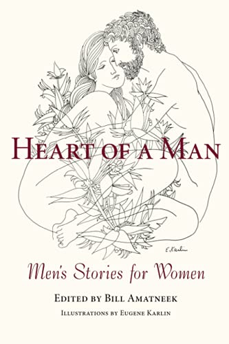 Beispielbild fr Heart of a Man : Men's Stories for Women zum Verkauf von Better World Books: West