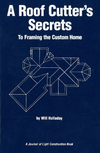 Beispielbild fr A Roof Cutter's Secrets to Framing the Custom Home zum Verkauf von HPB-Red