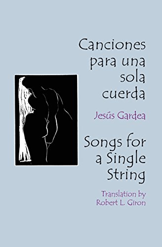 Stock image for Canciones para una sola cuerda/Songs for a Single for sale by Blue Vase Books