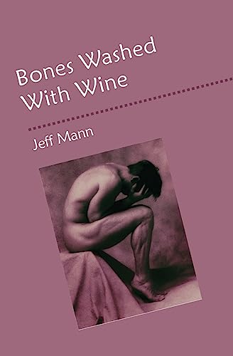 Bones Washed with Wine (9781928589143) by Mann, Jeff
