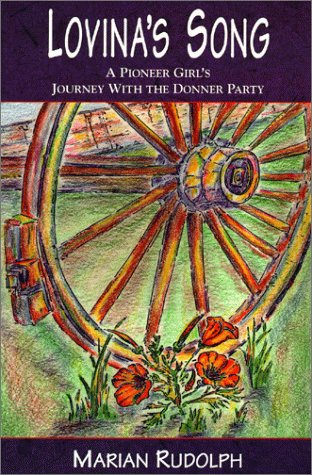 Beispielbild fr Lovina's Song: A Pioneer Girl's Journey With the Donner Party zum Verkauf von Jenson Books Inc