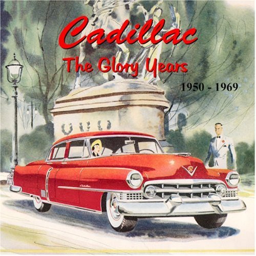 Beispielbild fr Cadillac: The Glory Years, 1950-1969 zum Verkauf von BC BOOKS