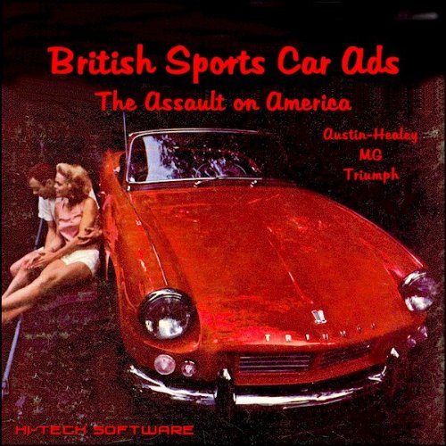 Stock image for British Sports Car Ads -The Assault on America (British Sports Car Ads - The Assault on America (Austin-Healey MG Triumph) for sale by Revaluation Books