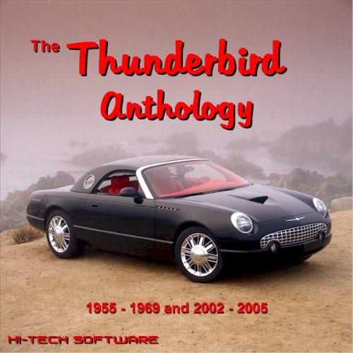 9781928618539: The Ford Thunderbird Anthology 1955-1969 and 2002-2005